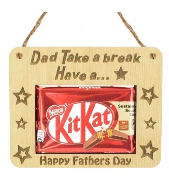 Laser Cut Oak Veneer 'Dad Take A Break Have A KitKat' Hanging Chocolate Bar Holder